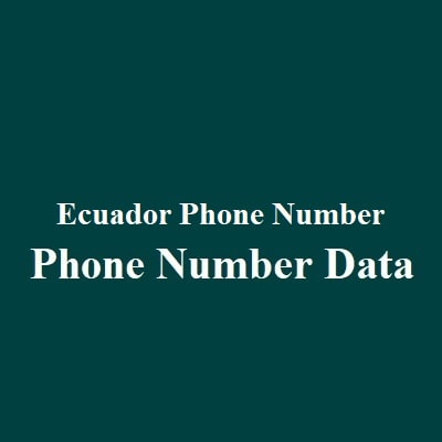 Ecuador Phone Number Data