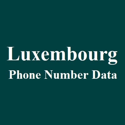 Luxembourg Phone Number Data